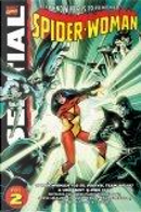 Essential Spider-Woman, Vol. 2 by Al Gordon, Ann Nocenti, Bob Wiacek, Brian Postman, Bruce Patterson, Carmine Infantino, Chris Claremont, Dave Cockrum, Ernie Chan, Frank Springer, J. M. DeMatteis, Jerry Bingham, Jim Mooney, Joe Rubenstein, Michael Fleisher, Mike Esposito, Steve Leialoha, Steven Grant, Terry Austin Essential Spider-Woman, Vol. 2 by Al Gordon, Ann Nocenti, Bob Wiacek, Brian Postman, Bruce Patterson, Carmine Infantino, Chris Claremont, Dave Cockrum, Ernie Chan, Frank Springer, J. M. DeMatteis, Jerry Bingham, Jim Mooney, Joe Rubenstein, Michael Fleisher, Mike Esposito, Steve Leialoha, Steven Grant, Terry Austin