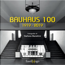Bauhaus 100 by Stefano Barattini