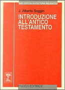 Introduzione all'Antico Testamento by J. Alberto Soggin