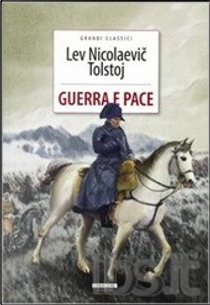 Guerra e pace by Lev Tolstoj