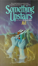 Something Upstairs by Avi