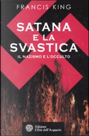 Satana e la svastica by Francis King