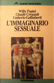 L' immaginario sessuale by Claude Crépault, Umberto Galimberti, Willy Pasini