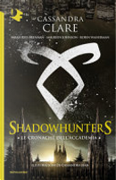 Shadowhunters by Cassandra Clare, Maureen Johnson, Robin Wasserman, Sarah Rees Brennan