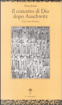 Il concetto di Dio dopo Auschwitz by Hans Jonas