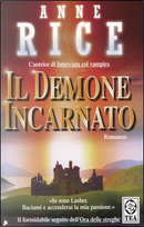Il demone incarnato by Anne Rice