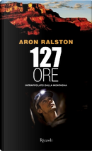 127 ore intrappolato dalla montagna by Aron Ralston