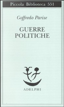 Guerre politiche by Goffredo Parise