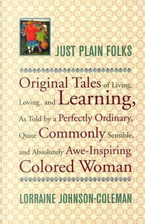 Just Plain Folks by Lorraine Johnson-Coleman