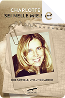 Sei nelle mie parole by Charlotte Link