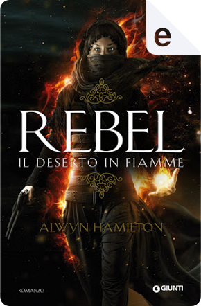 Rebel by Alwyn Hamilton