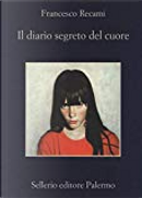 Il diario segreto del cuore by Francesco Recami