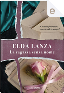 La ragazza senza nome by Elda Lanza