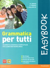Grammatica per tutti - Easybook by Milena Angius, Patrizia Franco, Stefania Malavolta