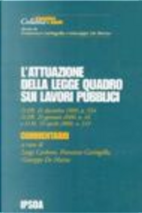 L'attuazione della legge quadro sugli appalti dei lavori pubblici by Francesco Caringella, Giuseppe De Marzo, Luigi Carbone