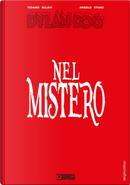 Dylan Dog. Nel mistero by Angelo Stano, Tiziano Sclavi