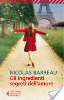 Gli ingredienti segreti dell'amore by Nicolas Barreau
