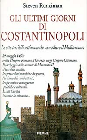 Gli ultimi giorni di Costantinopoli by Steven Runciman