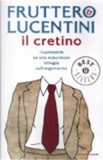 Il cretino by Carlo Fruttero, Franco Lucentini