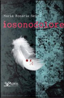 Iosonodolore by Maria Rosaria Selo