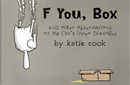 F You, Box by Katie Cook