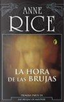 La hora de las brujas by Anne Rice