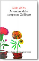Avventure dello stampatore Zollinger by Pablo D'Ors