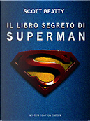 Il libro segreto di Superman by Scott Beatty