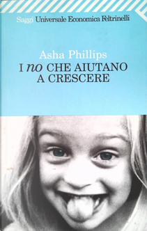 I no che aiutano a crescere by Asha Phillips