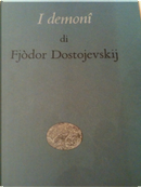 I demoni by Fedor M. Dostoevskij