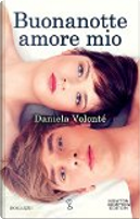 Buonanotte amore mio by Daniela Volonté