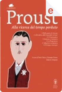 Alla ricerca del tempo perduto by Marcel Proust