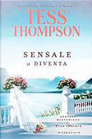 Sensale si diventa by Tess Thompson