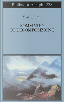 Sommario di decomposizione by Emil M. Cioran
