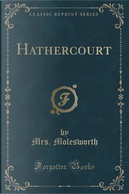 Hathercourt (Classic Reprint) by Mrs. Molesworth