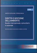 Diritto e gestione dell'ambiente. Quadro internazionale, comunitario e nazionale by Amedeo Postiglione, Stefano Maglia