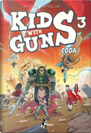 Kids With Guns vol.3 by Capitan Artiglio