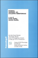Ricerca, imprese, ICT, sviluppo territoriale