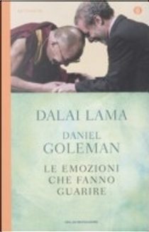 Le emozioni che fanno guarire by Daniel Goleman, Gyatso Tenzin (Dalai Lama)