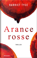 Arance rosse by Harriet Tyce