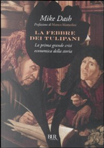 La febbre dei tulipani by Mike Dash