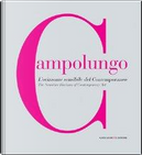Campolungo l'orrizonte sensibile del contemporaneo by Ermanno Tedeschi, Vittoria Coen
