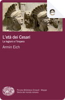 L'età dei Cesari by Armin Eich