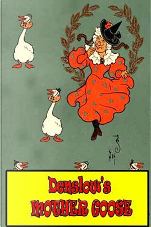 Denslow's Mother Goose by W. W. Denslow