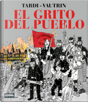 El grito del pueblo by Jacques Tardi, Jean Vautrin
