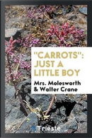 "Carrots" by Mrs. Molesworth