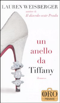 Un anello da Tiffany by Lauren Weisberger
