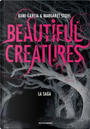 Beautiful creatures. La saga by Kami Garcia, Margaret Stohl
