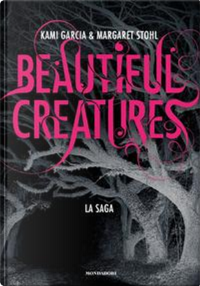 Beautiful creatures. La saga by Kami Garcia
