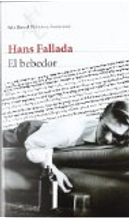 El bebedor by Hans Fallada